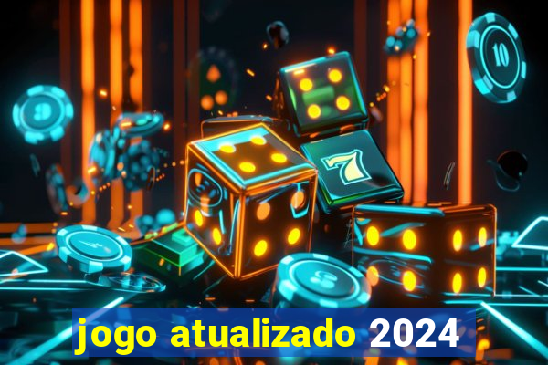 jogo atualizado 2024